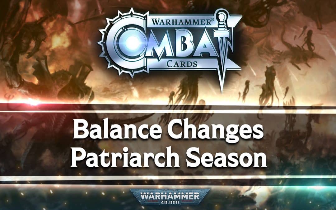 Developer Update: Balance Changes and Patriarch Season